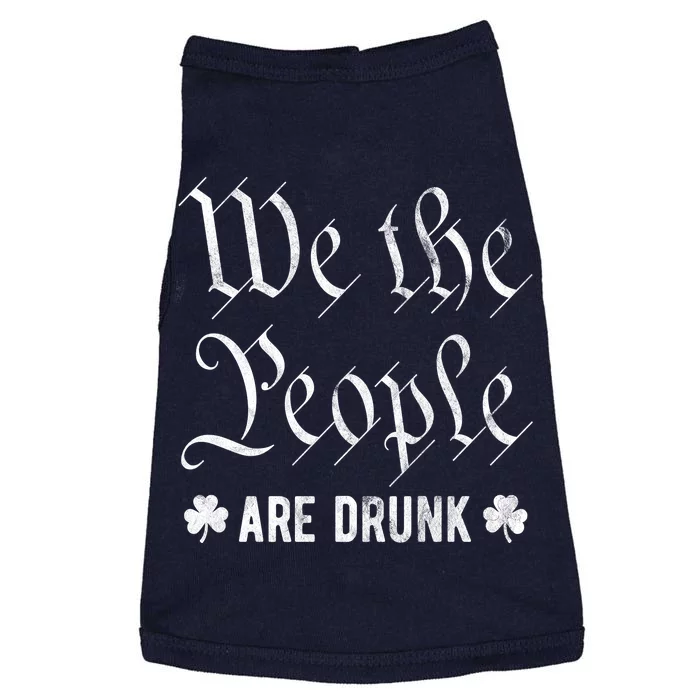 We The People Are Drunk St Patricks Day Doggie Tank