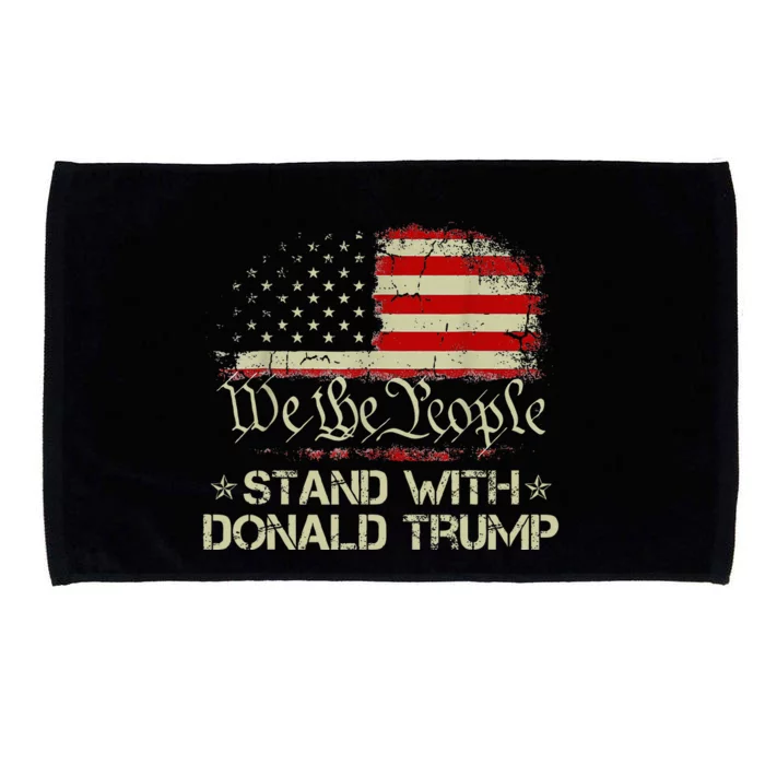 We The People Stand With Donald Trump 2024 American Flag Microfiber Hand Towel