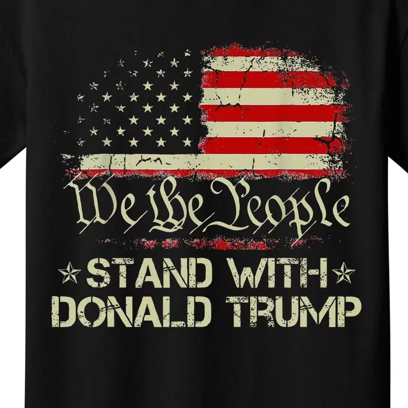 We The People Stand With Donald Trump 2024 American Flag Kids T-Shirt