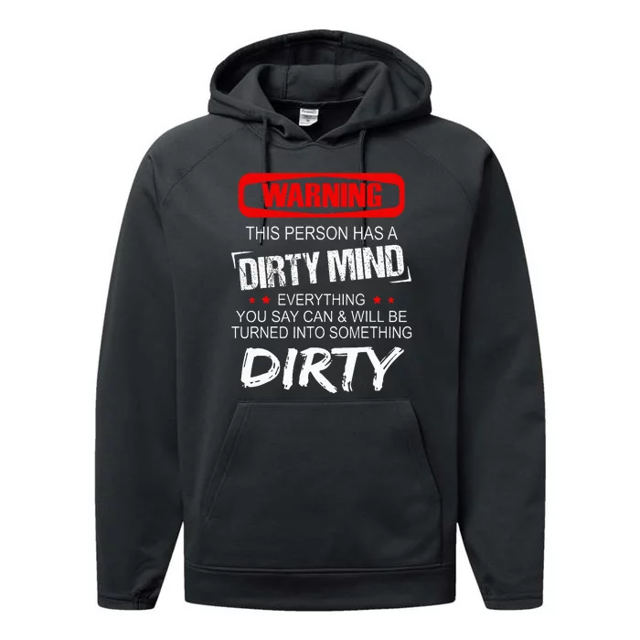 Warning This Person Has A Dirty Mind Performance Fleece Hoodie