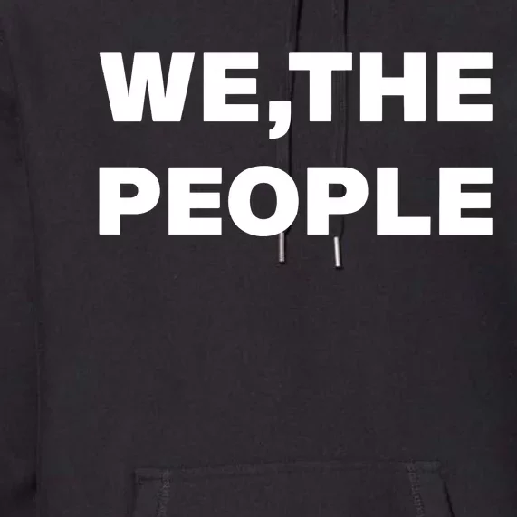 We The People Premium Hoodie