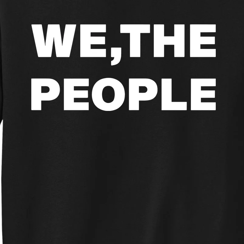 We The People Tall Sweatshirt