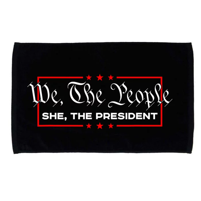 We The People She The President Microfiber Hand Towel