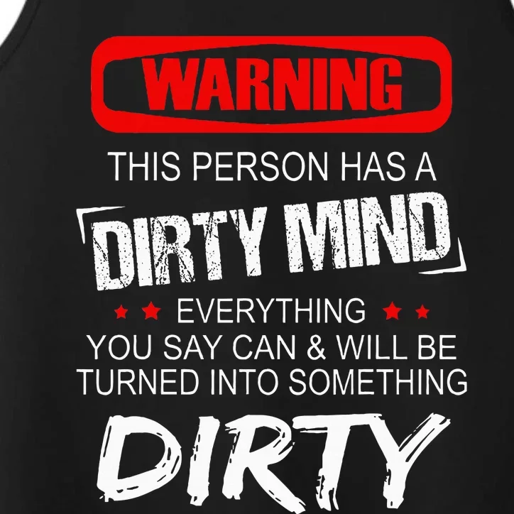 Warning This Person Has A Dirty Mind Performance Tank