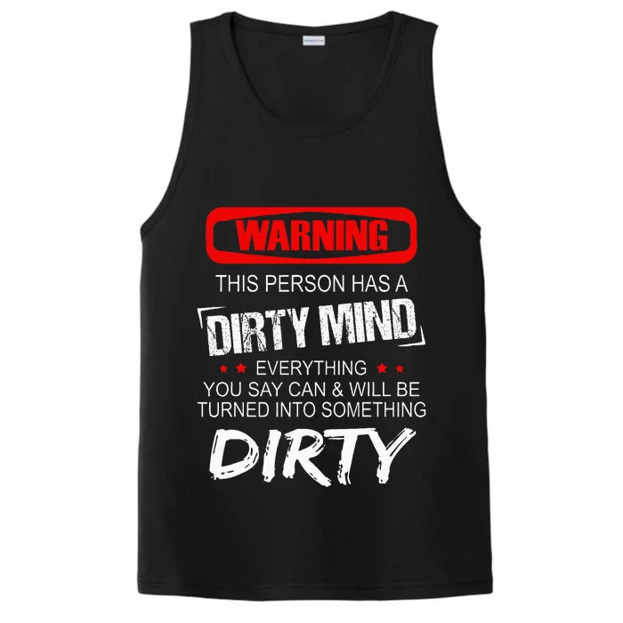 Warning This Person Has A Dirty Mind Performance Tank