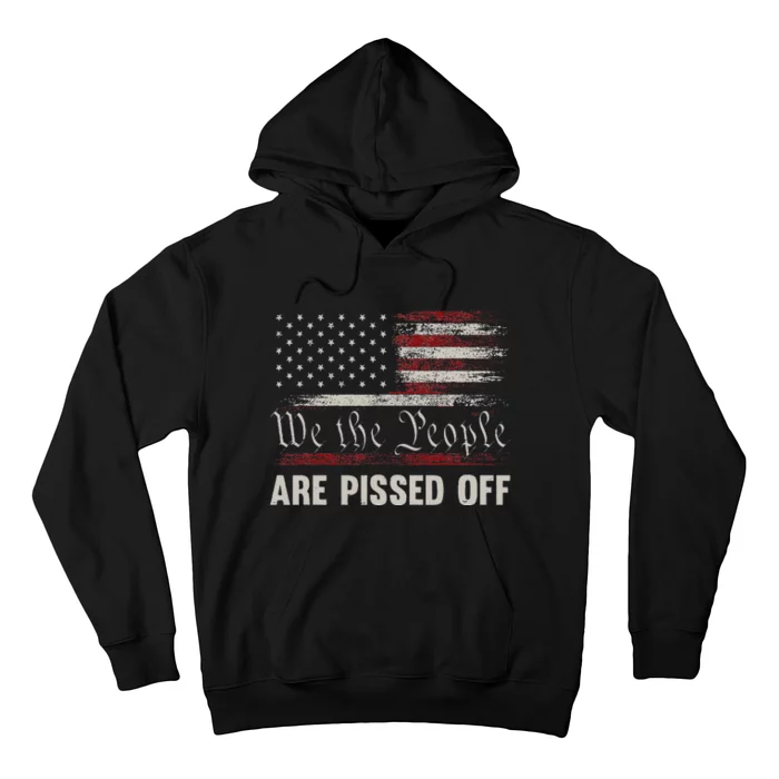 We the People Are Pissed Off Vintage US America Flag FRONT Hoodie