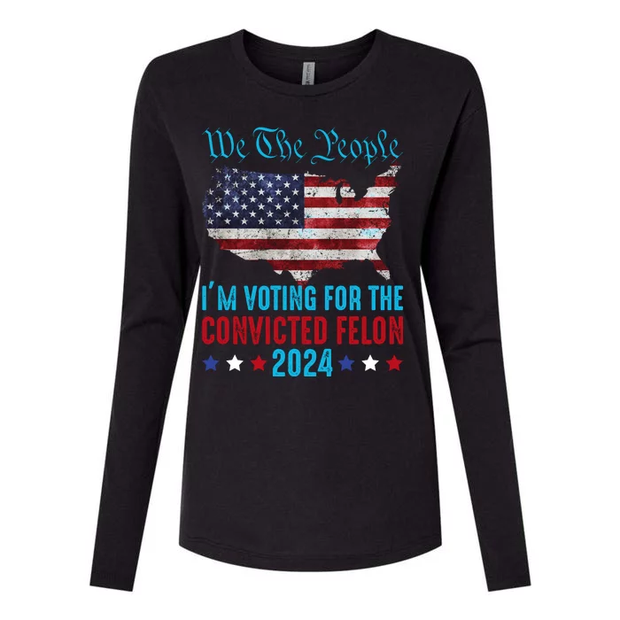 We The People Are Voting For The Felon Trump 2024 Womens Cotton Relaxed Long Sleeve T-Shirt