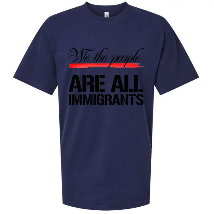 We The People Are All Immigrants Sueded Cloud Jersey T-Shirt