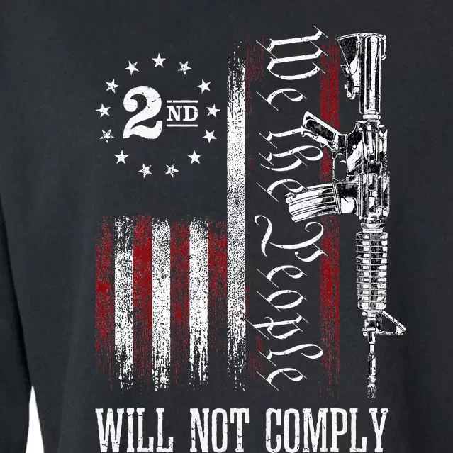 We The People Will Not Comply Ar15 Pro Gun Rights 2a Cropped Pullover Crew