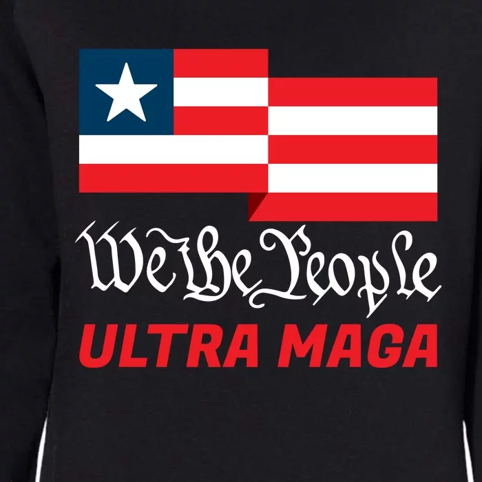 We The People Ultra MAGA Trump 2024 Anti Biden Womens California Wash Sweatshirt