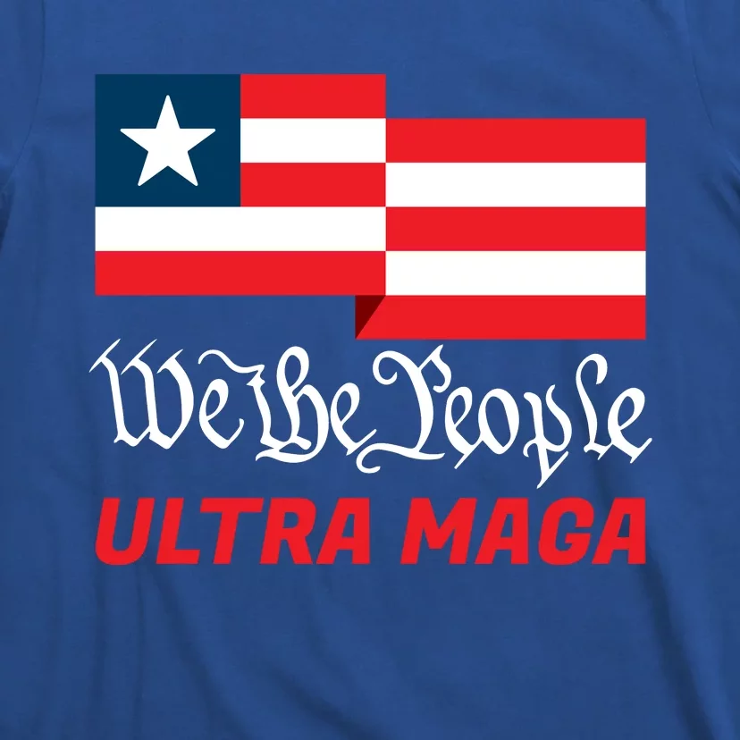 We The People Ultra MAGA Trump 2024 Anti Biden T-Shirt