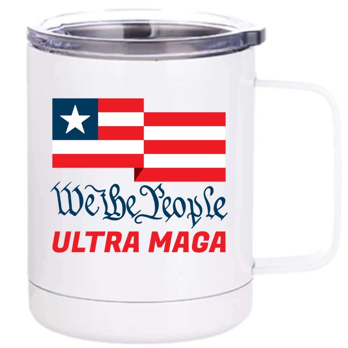 We The People Ultra MAGA Trump 2024 Anti Biden Front & Back 12oz Stainless Steel Tumbler Cup