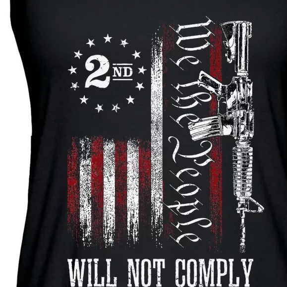 We The People Will Not Comply Ar15 Progun Rights 2a Ladies Essential Flowy Tank