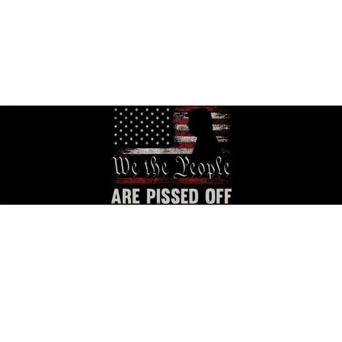 We The People Are Pissed Off Vintage Us America Flag Trump Bumper Sticker