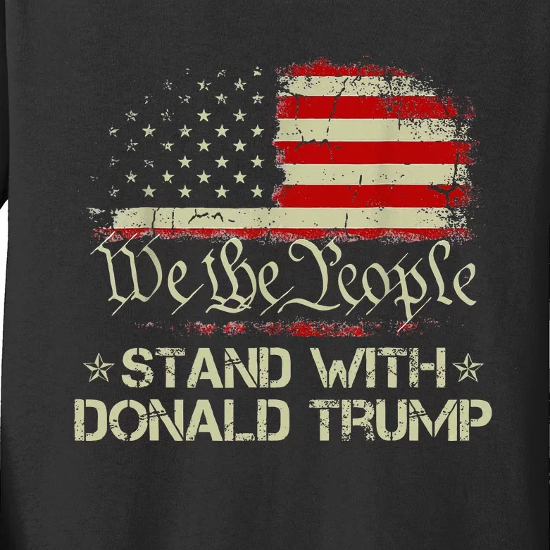 We The People Stand With Donald Trump 2024 Kids Long Sleeve Shirt