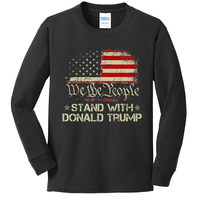 We The People Stand With Donald Trump 2024 Kids Long Sleeve Shirt