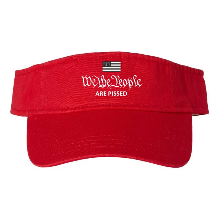 We The People Are Pissed Preamble Constitution Political Valucap Bio-Washed Visor