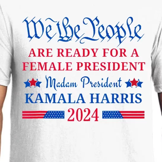 We The People Ready For Madam President Kamala Harris 2024 Pajama Set