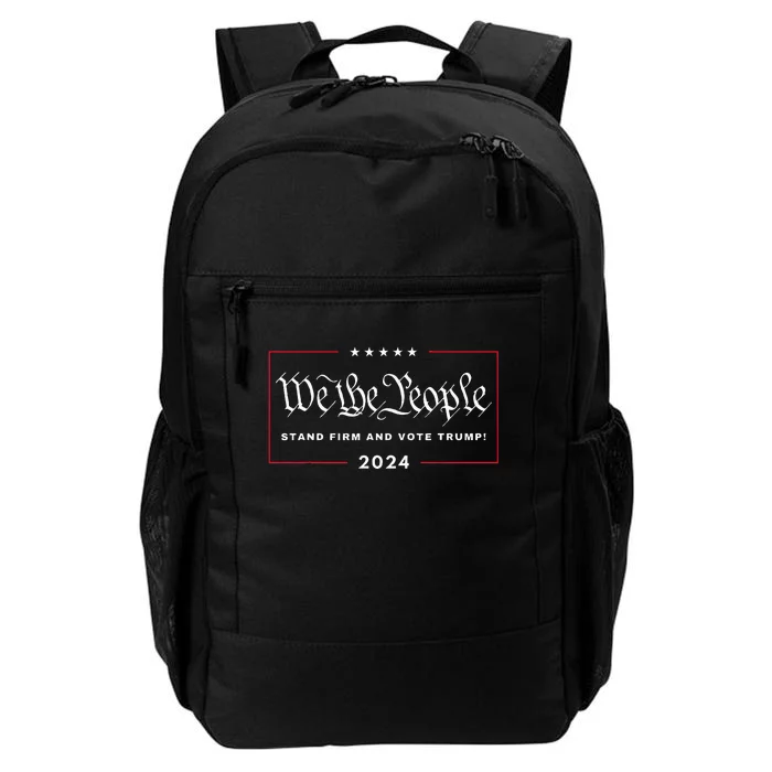 We The People Stand Firm And Vote Trump! 4th July 2024 Maga Daily Commute Backpack