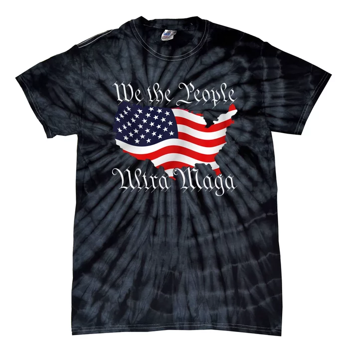 We The People Ultra Maga Pro Trump Conservative GOP US Flag Tie-Dye T-Shirt