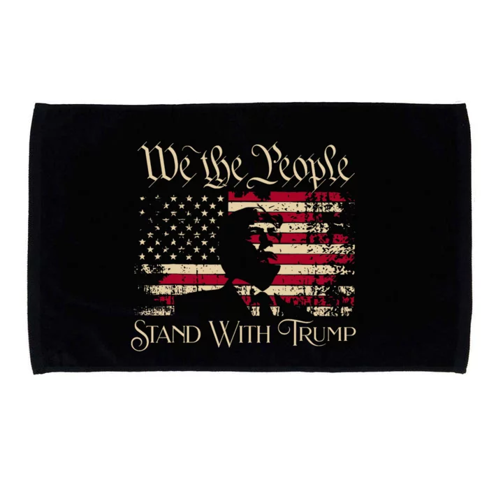 We The People Stand With Trump Support Trump Election 2024 Microfiber Hand Towel