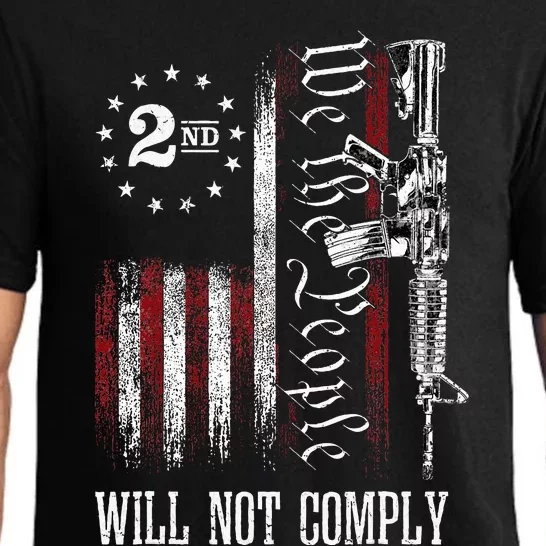 We The People Will Not Comply Ar15 Progun Rights 2a Pajama Set