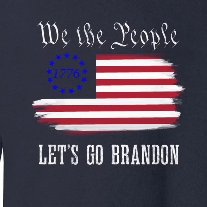 We The People LetS Go Brandon American Flag Gift Toddler Sweatshirt