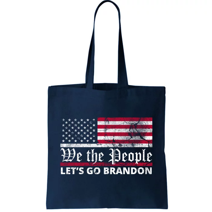 We The People Let's Go Brandon Patriotic Tote Bag