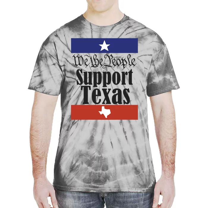 We The People Support Texas Tie-Dye T-Shirt