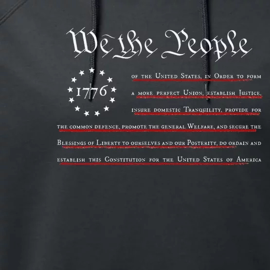 WE THE PEOPLE Preamble US Constitution 4th Of July 1776 Performance Fleece Hoodie