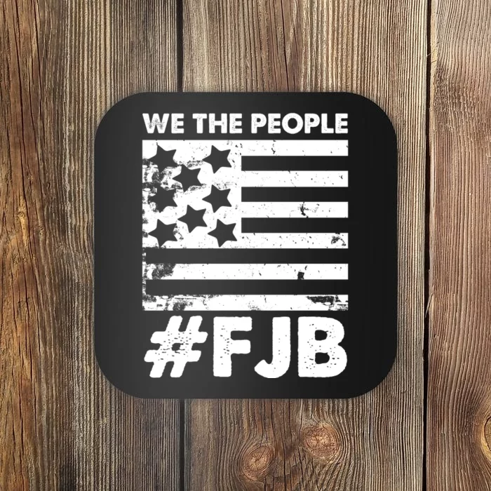 We The People #FJB Coaster