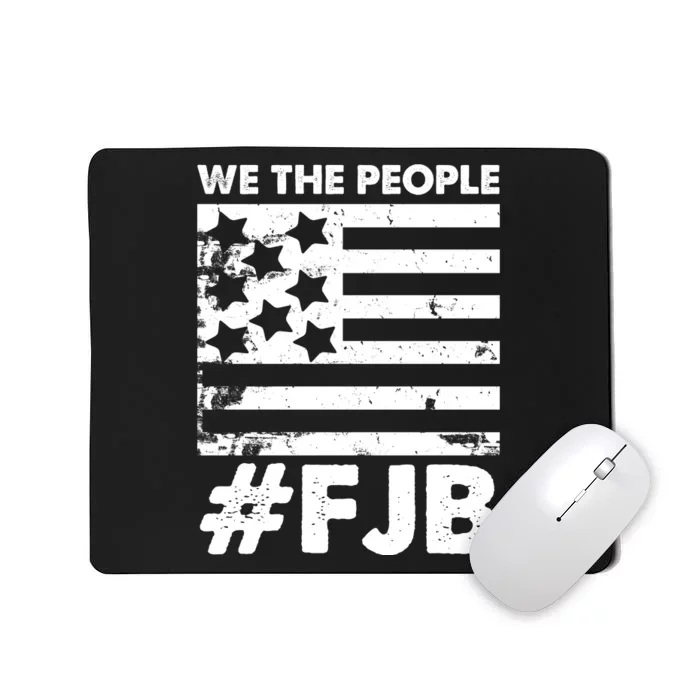 We The People #FJB Mousepad