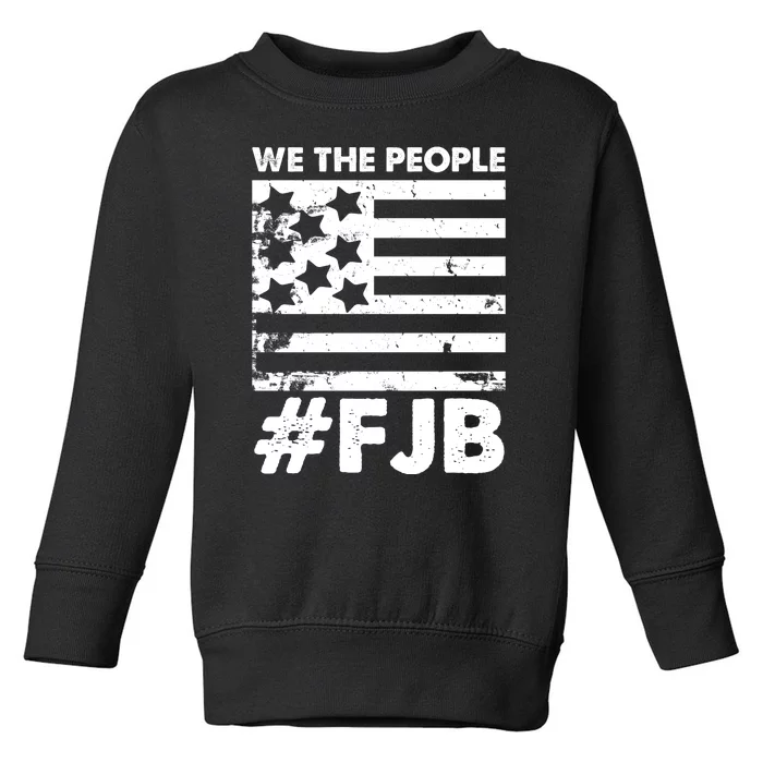 We The People #FJB Toddler Sweatshirt