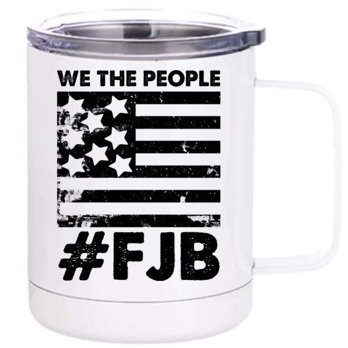 We The People #FJB Front & Back 12oz Stainless Steel Tumbler Cup