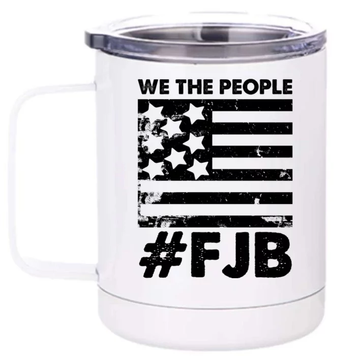 We The People #FJB Front & Back 12oz Stainless Steel Tumbler Cup