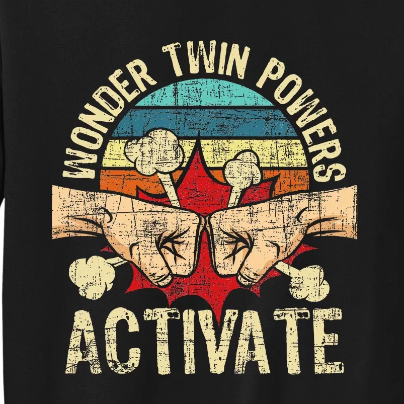 Wonder Twin Powers Activate Twins Brother Sister Sibling Sweatshirt