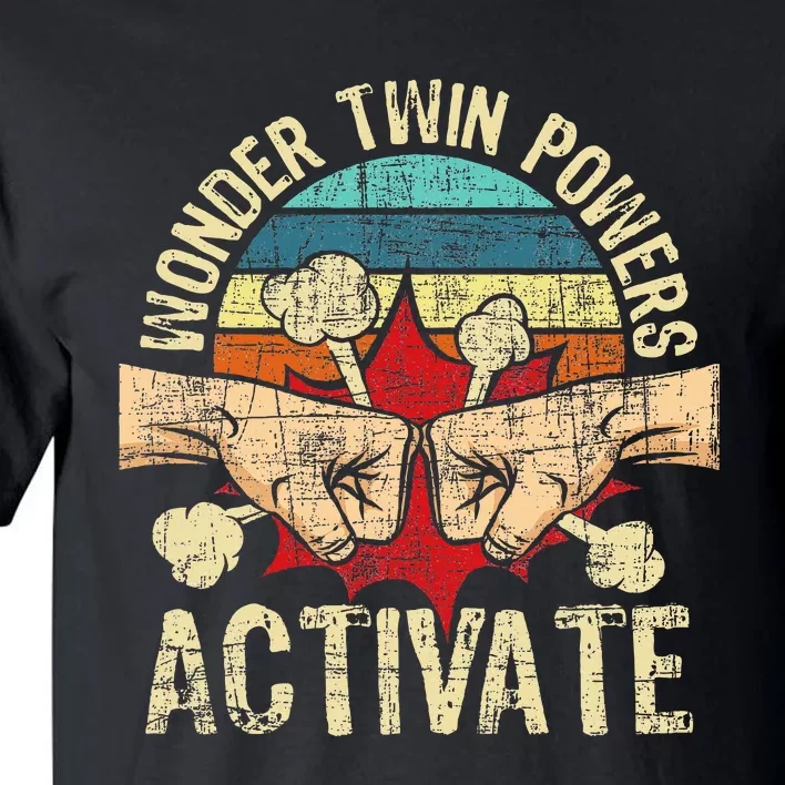 Wonder Twin Powers Activate Twins Brother Sister Sibling Tall T-Shirt