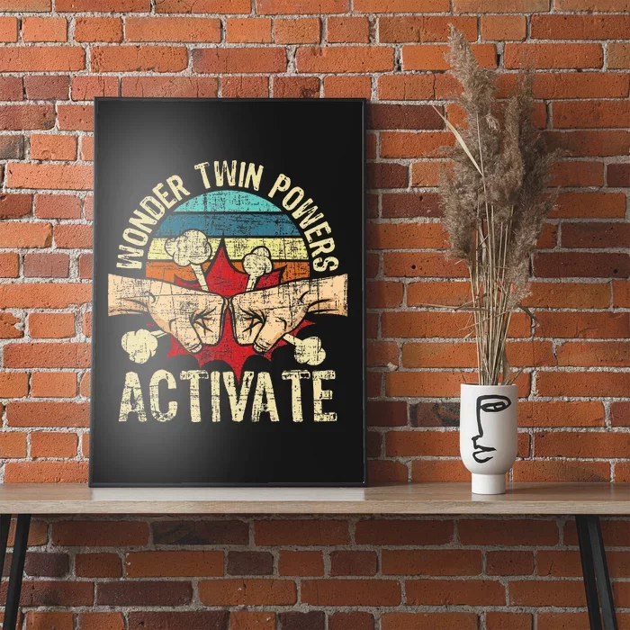 Wonder Twin Powers Activate Twins Brother Sister Sibling Poster