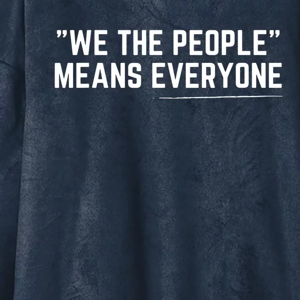 We The People Means Everyone Equality Equal Rights America Hooded Wearable Blanket