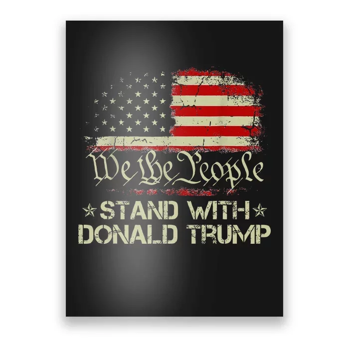 We The People Stand With Donald Trump 2024 Poster