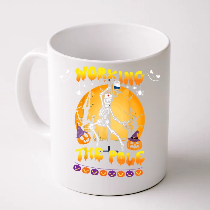 Working The Pole Nurse Halloween Funny Skeleton Nurse Pole Gift Front & Back Coffee Mug