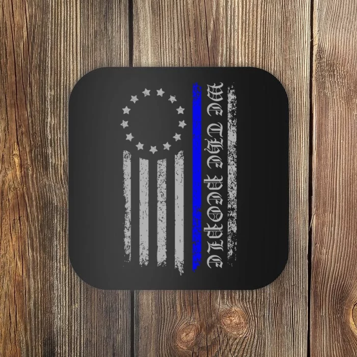 We The People Thin Blue Line Betsy Rose Coaster