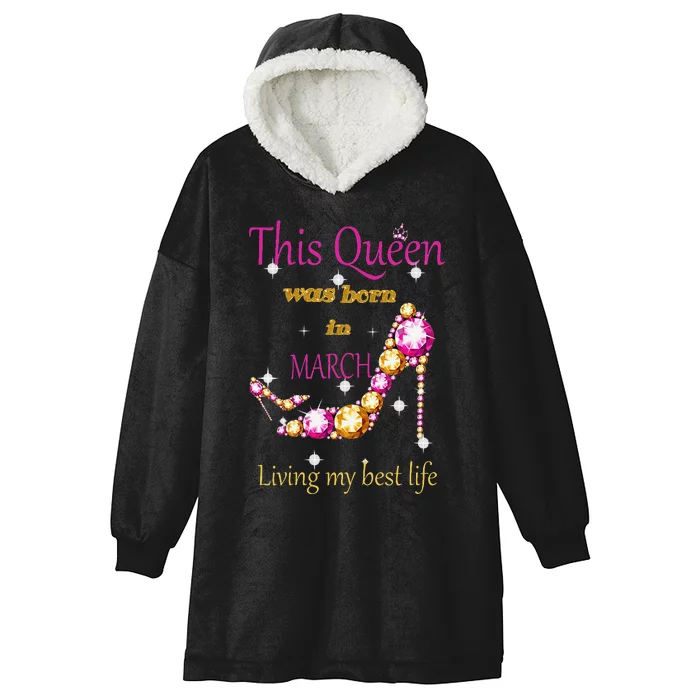 Wo This Queen was Born In March Hooded Wearable Blanket