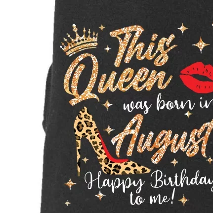 Womens This Queen Was Born In August Happy Birthday To Me Doggie 3-End Fleece Hoodie