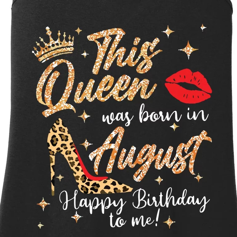 Womens This Queen Was Born In August Happy Birthday To Me Ladies Essential Tank