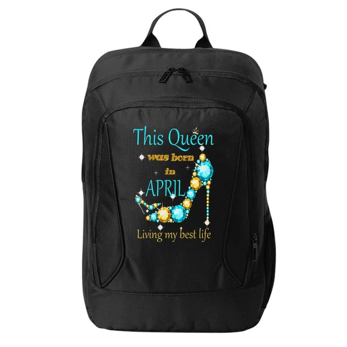 Wo This Queen was Born In April City Backpack