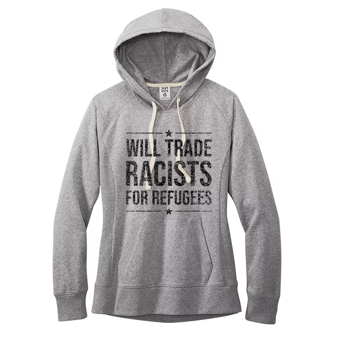 WILL TRADE RACISTS FOR REFUGEES Women's Fleece Hoodie