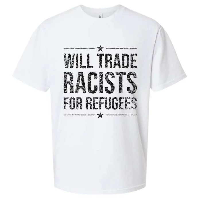 WILL TRADE RACISTS FOR REFUGEES Sueded Cloud Jersey T-Shirt