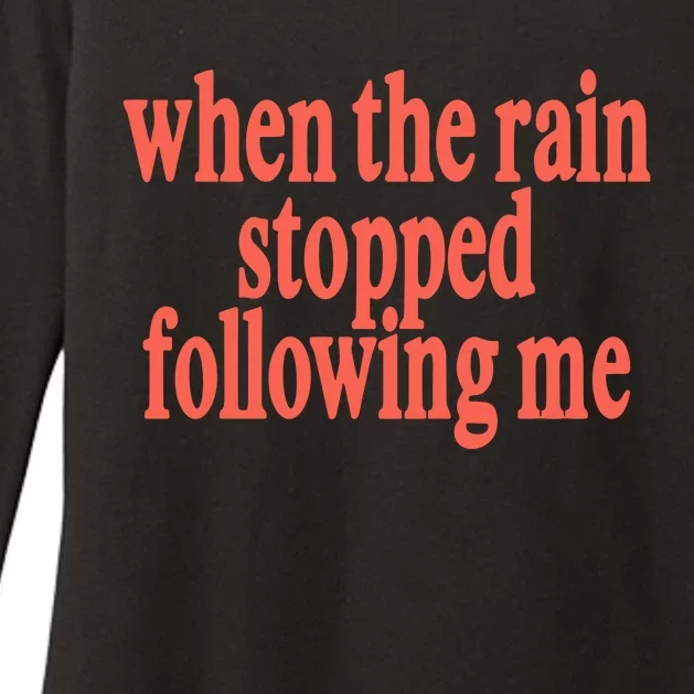 When The Rain Stopped Following Me Womens CVC Long Sleeve Shirt