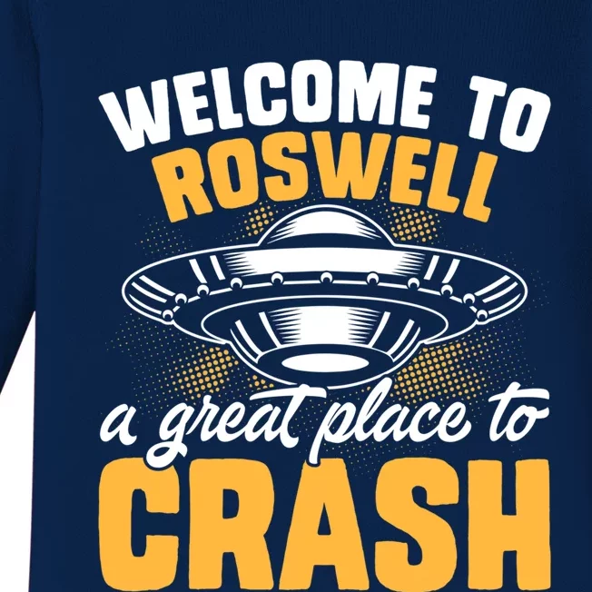 Welcome To Roswell A Great Place To Crash Gift Baby Long Sleeve Bodysuit